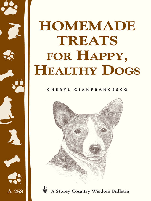 Title details for Homemade Treats for Happy, Healthy Dogs by Cheryl Gianfrancesco - Available